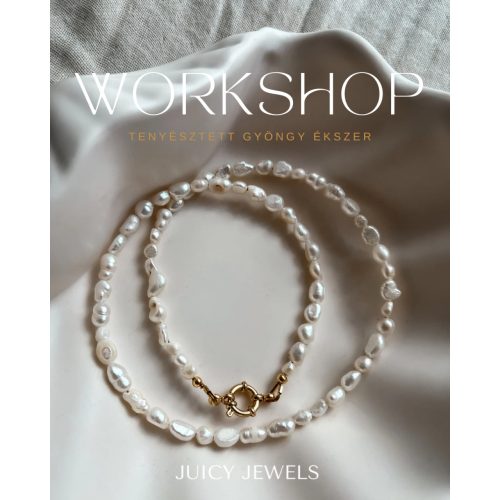 04.19. Tenyésztett gyöngy ékszer workshop